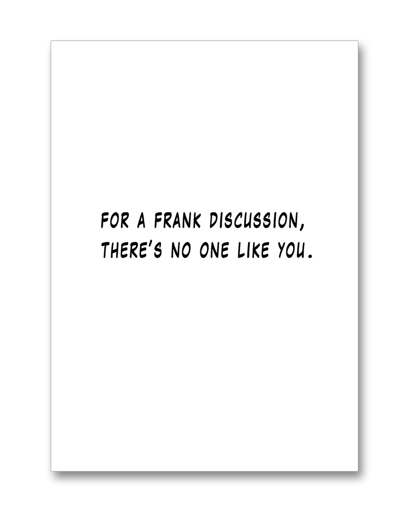 "Frank Discussion"