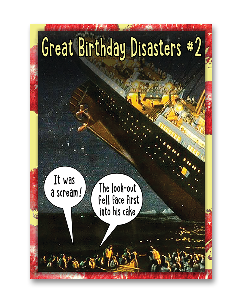 "Great Birthday Disasters #2 - The Titanic"
